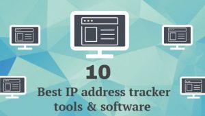 Best IP Address Tracker Tools and Software