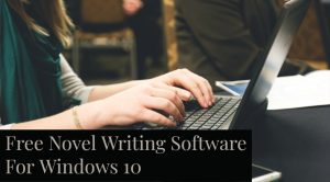 Free Novel Writing Software