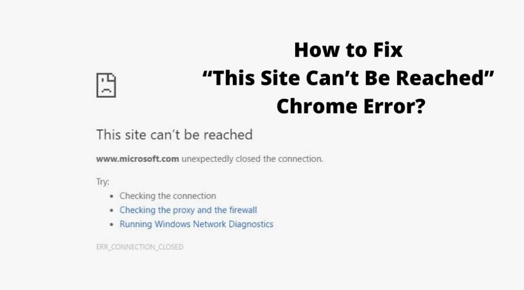 How To Fix “This Site Can’t Be Reached” Chrome Error | Top IT Software