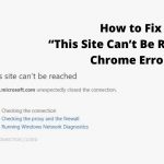 How to Fix “This Site Can’t Be Reached” Chrome Error