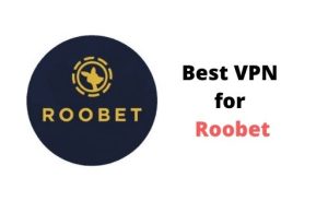 best Roobet VPN