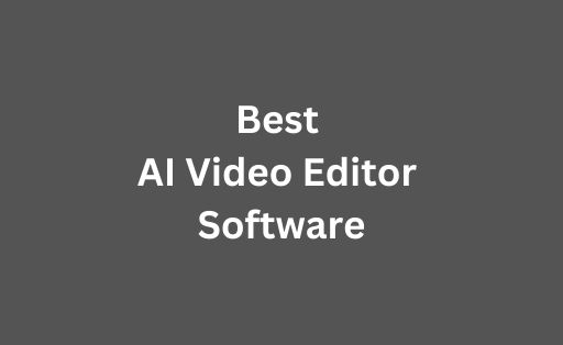 best ai video editor software